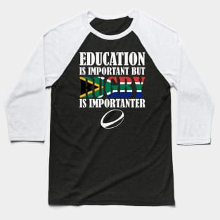 Education Is Important But Rugby Is Importanter - Bokke Baseball T-Shirt